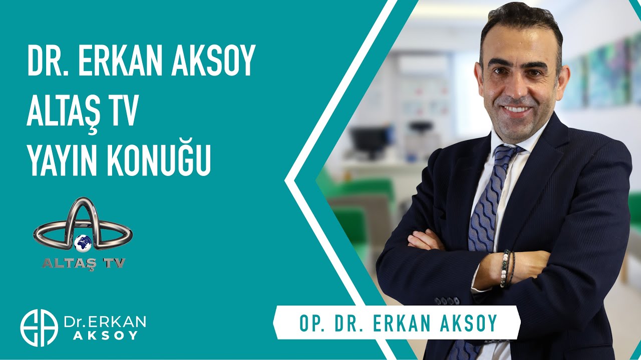 Dr. Erkan AKSOY Altaş TV Broadcast Guest