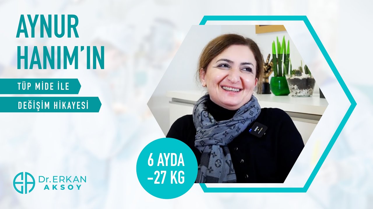 Frau Aynur | Röhrenmagen-chirurgie | -27 Kg in 6 Monaten